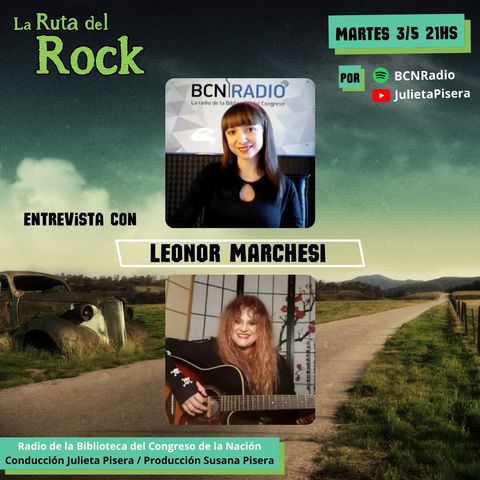 La Ruta del Rock con Leonor Marchesi