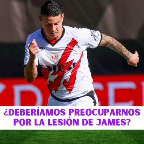 ¿Deberíamos preocuparnos por la lesión de James?