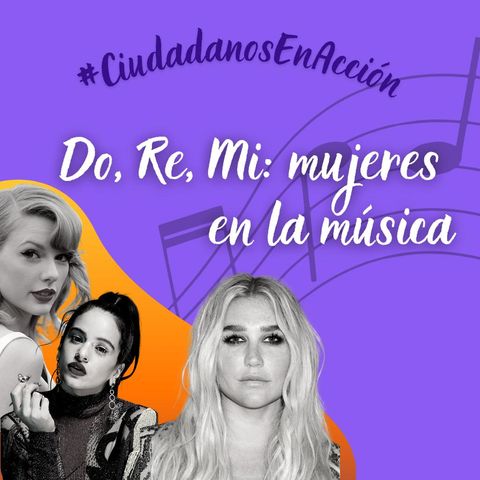 Do, Re, Mi: mujeres en la música