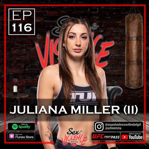Ep.116 Juliana "Killer" Miller (II)