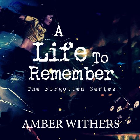 A Life To Remember: Chapter Two