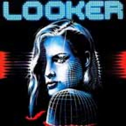 Episode 256: Looker (1981)