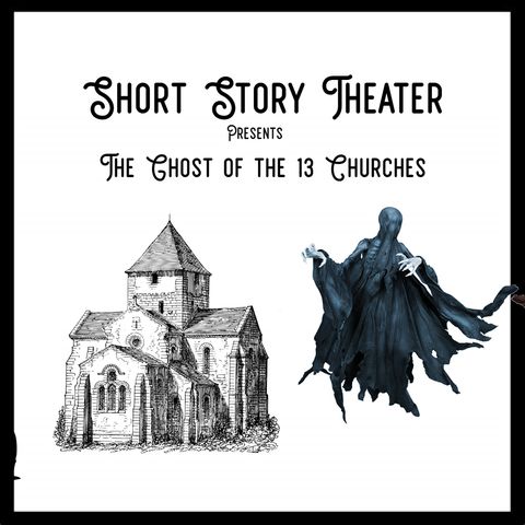The Ghost of the 13 Churches