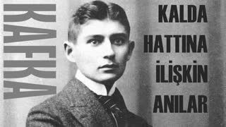 Kalda Hattına İlişkin Anılar   Franz KAFKA sesli kitap