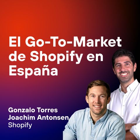 El Go to Market de Shopify en España