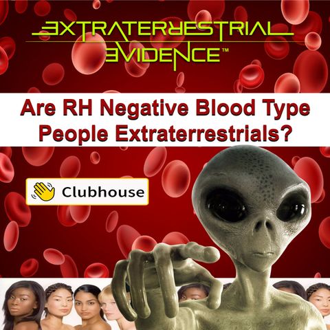 Are RH Negative Blood Type People Extraterrestrials?