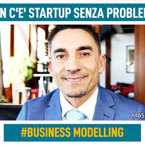 Non c'è startup senza un problema