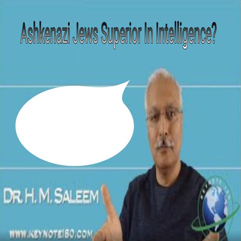 Ashkenazi Jews Superior In Intelligence?