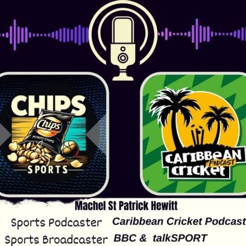 Caribbean Cricket Podcast host Machel St. Patrick on West Indies national cricket team selectors and what to expect from the Caribbean team