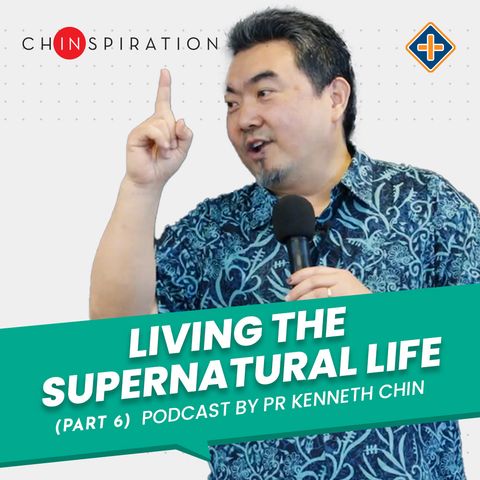 Living the Supernatural Life (Part 6)-The Number 10