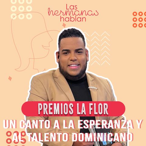 Premios La Flor : Un Canto a la Esperanza y Talento Dominican