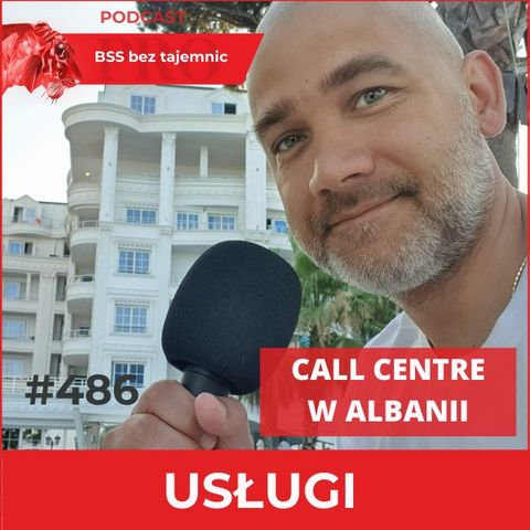 #486 Call Centre w Albanii