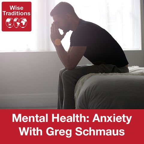 358: Mental Health: Anxiety