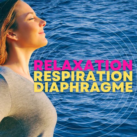 RELAXATION COMPLÈTE du corps avec la RESPIRATION du diaphragme - Méditation guidée