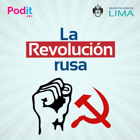 Historia Ep. 23 | La revolución rusa