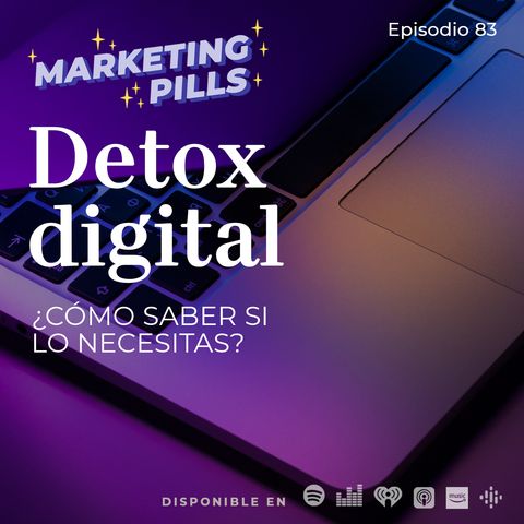 ⚡Episodio 83 - Detox digital ¿Cómo saber si lo necesitas?
