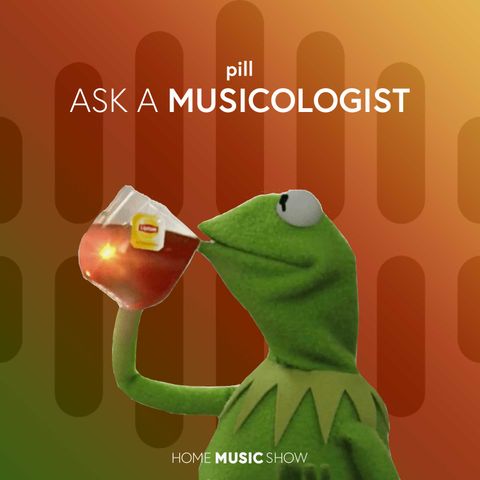 Ask a Musicologist #2