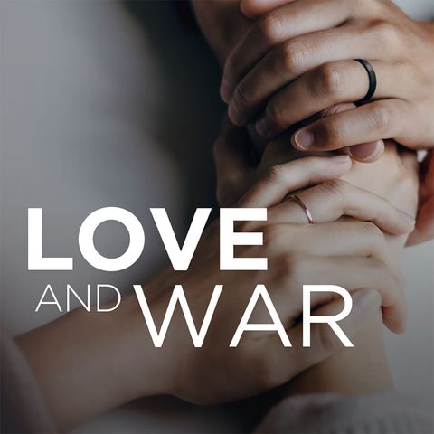 Love and War: This Is It