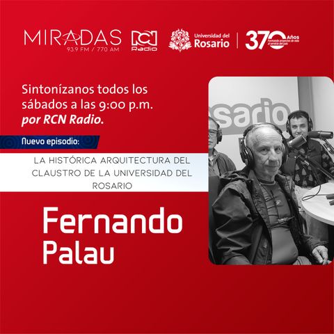 Programa #90 - La histórica arquitectura del claustro de la Universidad del Rosario