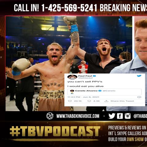 ☎️Jake Paul Calls OUT Canelo Alvarez😱🤷🏽‍♂️‘I Would Eat You Alive’ You Can’t Sell PPV’S👀