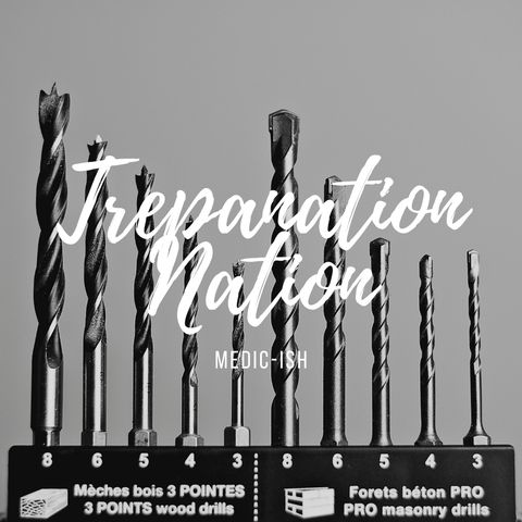 Trepanation Nation