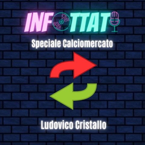 Infottati - Calciomercato invernale Ep.5 (con Luca Giorgi)