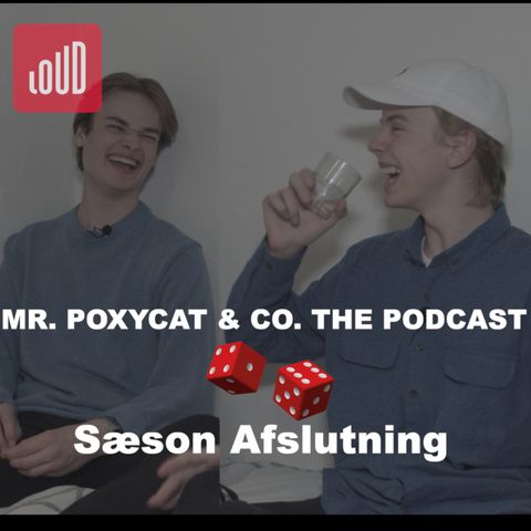 Mr. Poxycat & Co. The Podcast #7