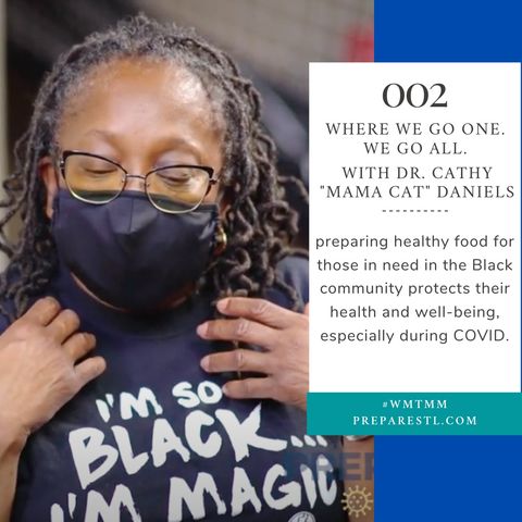 Where We Go One, We Go All with PotBangerz Dr. Cathy "Mama Cat" Daniels [eps002]