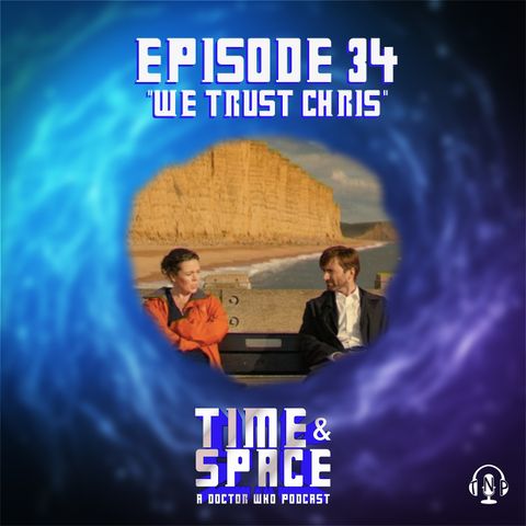 Episode 34 - We Trust Chris