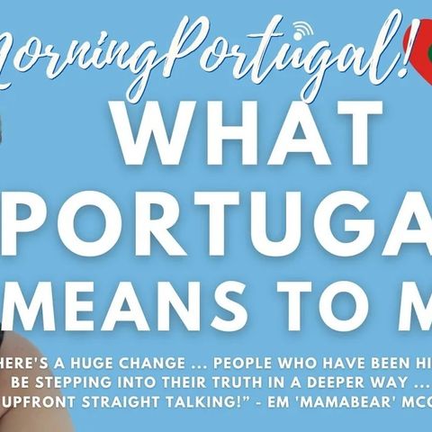 What Portugal Means To Me with Em 'Mamabear' McGowan of Creative Rootz #portugal #offgrid #spiritual