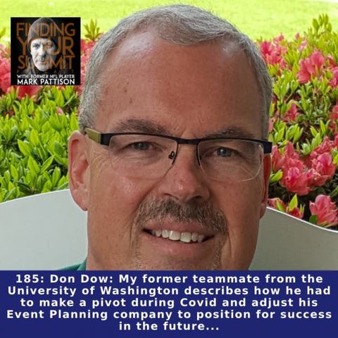 Don Dow: My former teammate from the University of Washington describes how he had to make a pivot during Covid and adjust his Event Plannin