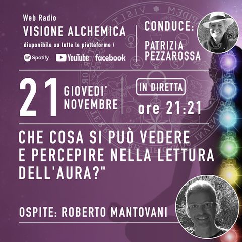 CHE COSA SI PUO' VEDERE E PERCEPIRE NELLA LETTURA DELL'AURA con ROBERTO MANTOVANI