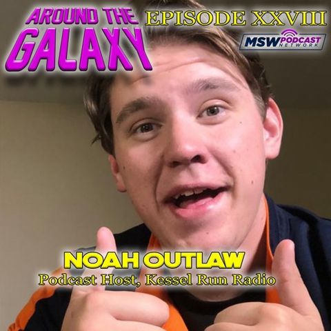 Episode 28 - Noah Outlaw
