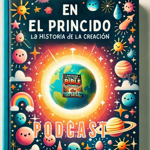 En el Principio: La Historia de la Creación -