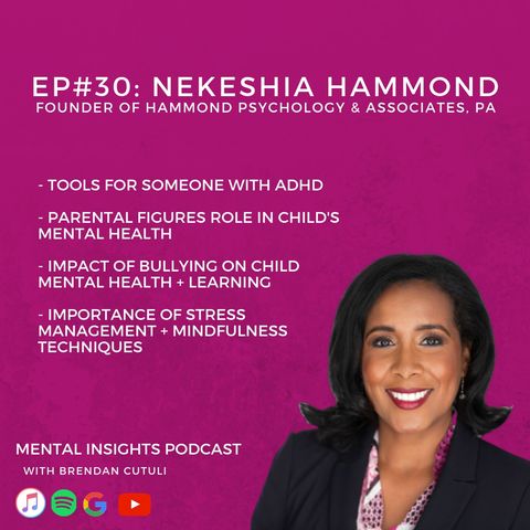 EP#30: ADHD, Bullying & Emotions | Dr. Nekeshia Hammond