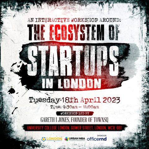 The Ecosystem of Startups in London Event