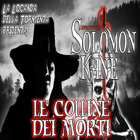 Audiolibro Solomon Kane 10 Le colline dei morti