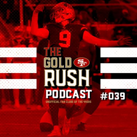 The Gold Rush Brasil Podcast 039 – Semana 15 49ers vs Titans
