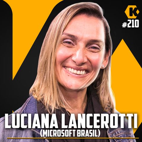 LUCIANA LANCEROTTI - TECNOLOGIA, MARKETING E ESG - KRITIKÊ PODCAST #210_1