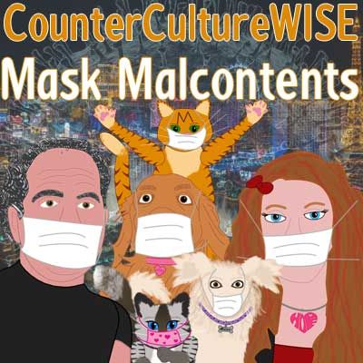 Mask Malcontents