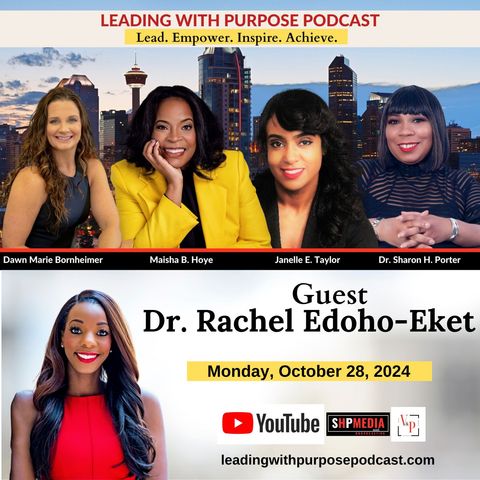 "Building Bridges in Education: Leadership, Literacy, and Lifelong Learning with Dr. Rachel Edoho-Eket"