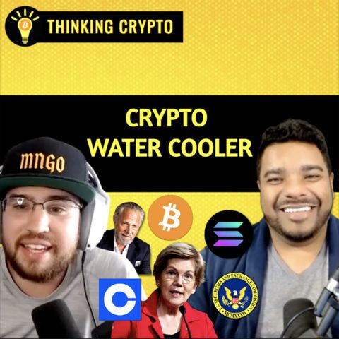 Crypto Water Cooler: Crypto Industry Donates $78M to Political Candidates, Elizabeth Warren, Solana Pump, Bitwise Bitcoin ETF Ad Ep007