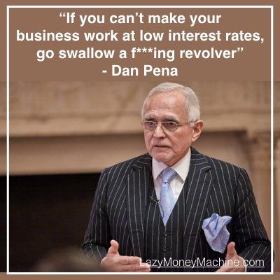 3: If you can't make your business work at the low interest rates