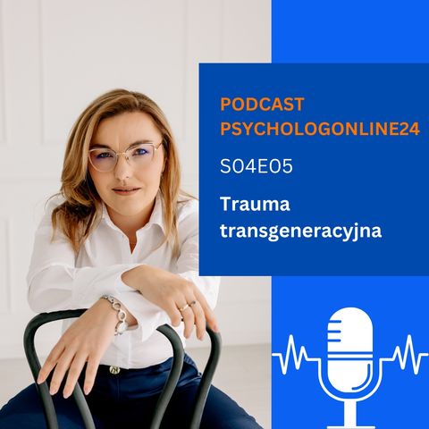S04E05 Trauma transgeneracyjna