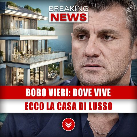 Bobo Vieri, Dove Vive: Ecco La Casa Di Lusso!