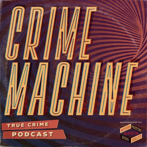 Welcome to Crime Machine