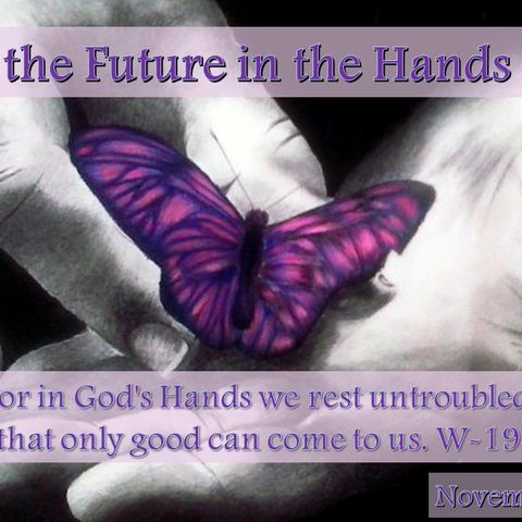 I Place the Future in the Hands of God
