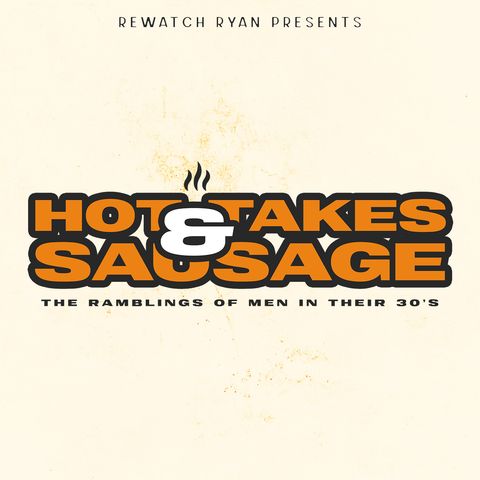 xHardcore High Schoolx | Hot Takes & Sausage