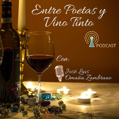 Episodio 1 - Entre Poetas y Vino Tinto (José Ángel Buesa)