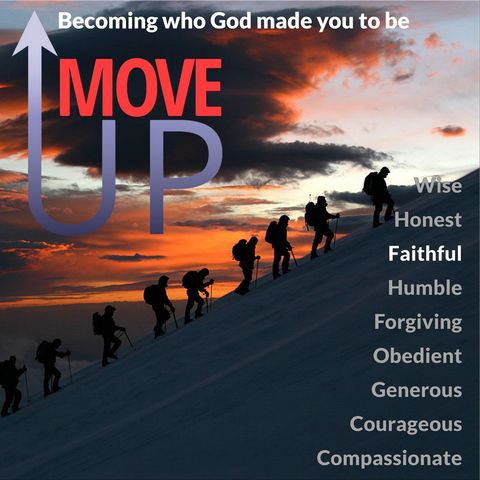 Move Up: Faithful Like Joseph
